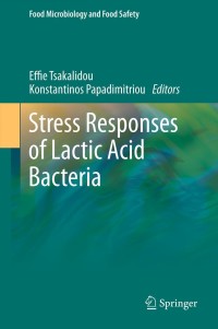 表紙画像: Stress Responses of Lactic Acid Bacteria 1st edition 9780387927718