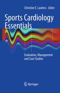 Cover image: Sports Cardiology Essentials 1st edition 9780387927749