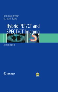 Cover image: Hybrid PET/CT and SPECT/CT Imaging 1st edition 9780387928197