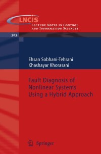 Immagine di copertina: Fault Diagnosis of Nonlinear Systems Using a Hybrid Approach 9780387929064