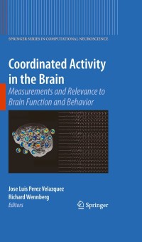 Immagine di copertina: Coordinated Activity in the Brain 1st edition 9780387937960