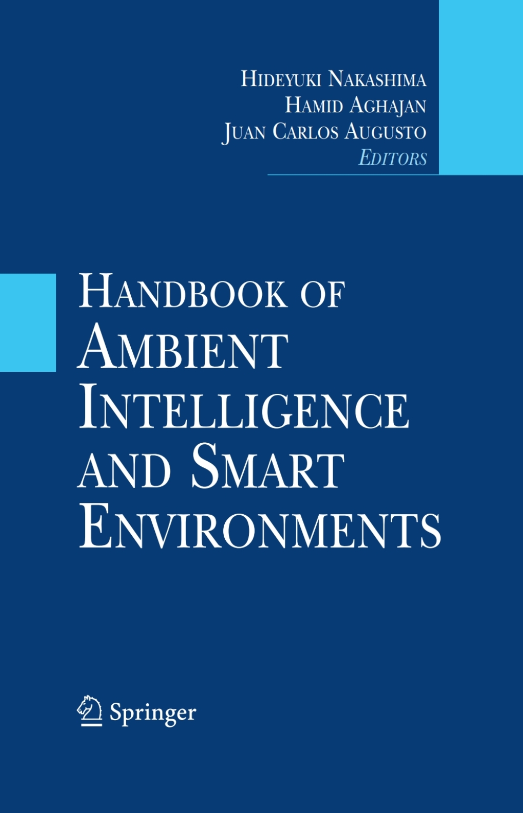 Handbook of Ambient Intelligence and Smart Environments 1st Edition