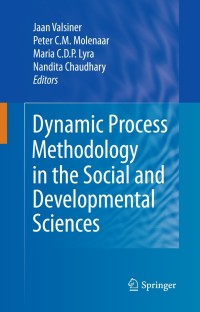 Cover image: Dynamic Process Methodology in the Social and Developmental Sciences 1st edition 9780387959214