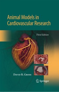 Imagen de portada: Animal Models in Cardiovascular Research 3rd edition 9781441930705
