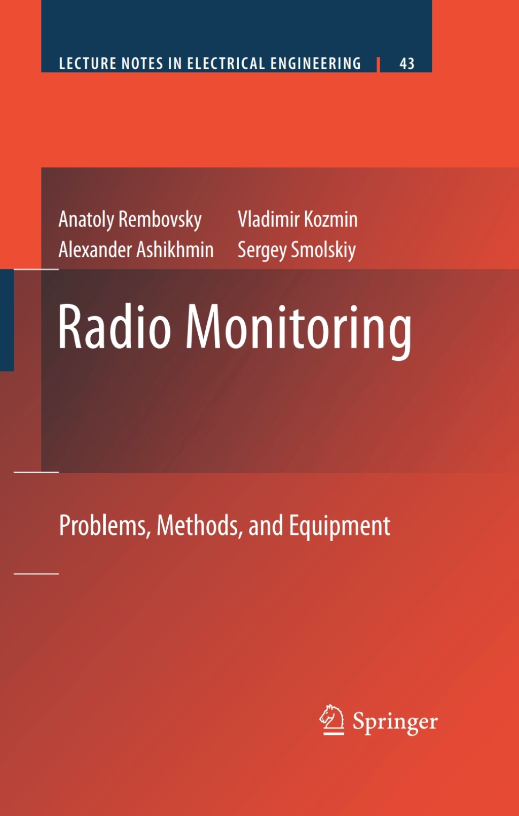 Radio Monitoring Problems, Methods and Equipment