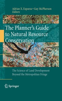 表紙画像: The Planner’s Guide to Natural Resource Conservation: 9780387981666