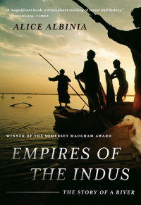 Imagen de portada: Empires of the Indus: The Story of a River 9780393338607