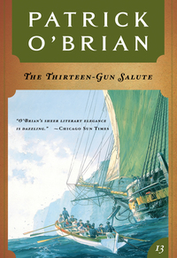 Titelbild: The Thirteen Gun Salute (Vol. Book 13)  (Aubrey/Maturin Novels) 9780393029741