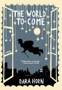 Cover image: The World to Come: A Novel 9780393329063