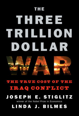 Omslagafbeelding: The Three Trillion Dollar War: The True Cost of the Iraq Conflict 9780393067019