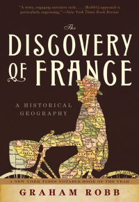 Cover image: The Discovery of France: A Historical Geography 9780393333640