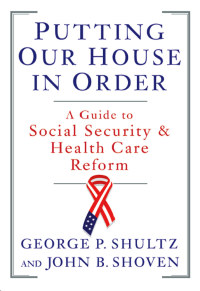 表紙画像: Putting Our House in Order: A Guide to Social Security and Health Care Reform 9780393066029
