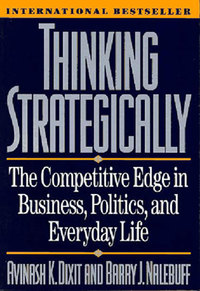 表紙画像: Thinking Strategically: The Competitive Edge in Business, Politics, and Everyday Life 9780393310351