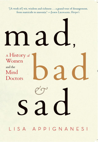 Titelbild: Mad, Bad, and Sad: A History of Women and the Mind Doctors 9780393335439