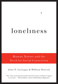 Cover image: Loneliness: Human Nature and the Need for Social Connection 9780393335286