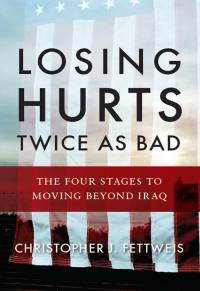 Titelbild: Losing Hurts Twice as Bad: The Four Stages to Moving Beyond Iraq 9780393067613
