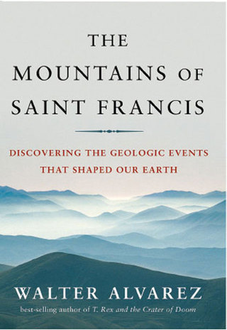 صورة الغلاف: The Mountains of Saint Francis: Discovering the Geologic Events That Shaped Our Earth 9780393061857