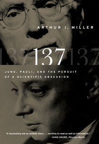 Imagen de portada: 137: Jung, Pauli, and the Pursuit of a Scientific Obsession 9780393338645