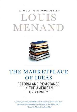 Cover image: The Marketplace of Ideas: Reform and Resistance in the American University 9780393339161