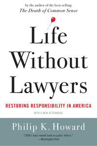 Cover image: Life Without Lawyers: Restoring Responsibility in America 9780393338034