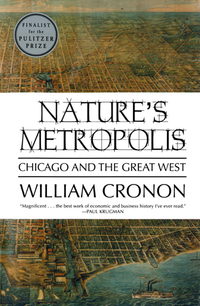 表紙画像: Nature's Metropolis: Chicago and the Great West 9780393308730