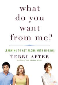 Imagen de portada: What Do You Want from Me?: Learning to Get Along with In-Laws 9780393066975