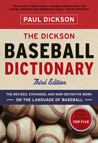 Cover image: The Dickson Baseball Dictionary (Third Edition) 3rd edition 9780393340082