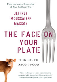 Cover image: The Face on Your Plate: The Truth About Food 9780393338157