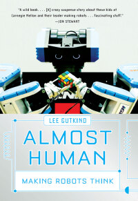 Cover image: Almost Human: Making Robots Think 9780393058673