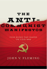 Immagine di copertina: The Anti-Communist Manifestos: Four Books That Shaped the Cold War 9780393069259