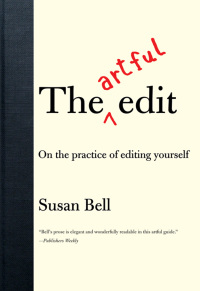 Cover image: The Artful Edit: On the Practice of Editing Yourself 9780393332179