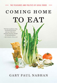 Imagen de portada: Coming Home to Eat: The Pleasures and Politics of Local Foods 9780393323740