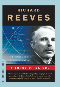Omslagafbeelding: A Force of Nature: The Frontier Genius of Ernest Rutherford (Great Discoveries) 9780393333695