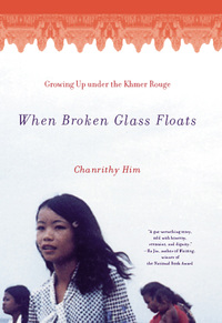 Cover image: When Broken Glass Floats: Growing Up Under the Khmer Rouge 9780393322101