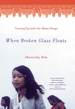 表紙画像: When Broken Glass Floats: Growing Up Under the Khmer Rouge 9780393322101