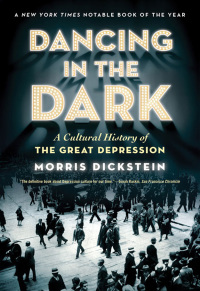 Cover image: Dancing in the Dark: A Cultural History of the Great Depression 9780393338768