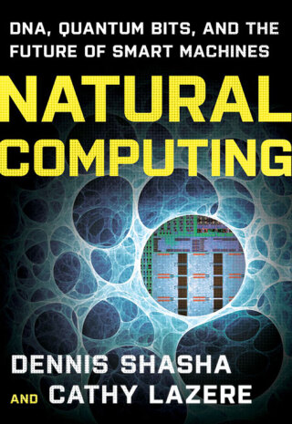 Immagine di copertina: Natural Computing: DNA, Quantum Bits, and the Future of Smart Machines 9780393336832