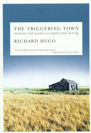صورة الغلاف: The Triggering Town: Lectures and Essays on Poetry and Writing 1st edition 9780393309331
