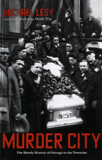 Titelbild: Murder City: The Bloody History of Chicago in the Twenties 9780393330595