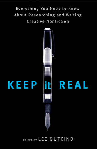 Cover image: Keep It Real: Everything You Need to Know About Researching and Writing Creative Nonfiction 9780393330984