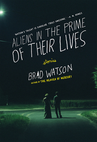 Cover image: Aliens in the Prime of Their Lives: Stories 9780393338850