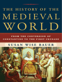 Omslagafbeelding: The History of the Medieval World: From the Conversion of Constantine to the First Crusade 9780393059755