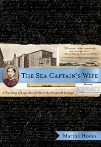 Titelbild: The Sea Captain's Wife: A True Story of Love, Race, and War in the Nineteenth Century 9780393330298