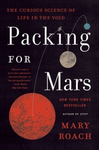 Omslagafbeelding: Packing for Mars: The Curious Science of Life in the Void 9781324036050