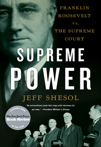 表紙画像: Supreme Power: Franklin Roosevelt vs. the Supreme Court 9780393338812