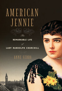 Imagen de portada: American Jennie: The Remarkable Life of Lady Randolph Churchill 9780393057720