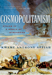 Cover image: Cosmopolitanism: Ethics in a World of Strangers (Issues of Our Time) 9780393329339