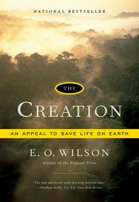 Omslagafbeelding: The Creation: An Appeal to Save Life on Earth 9780393330489