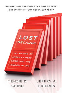 Cover image: Lost Decades: The Making of America's Debt Crisis and the Long Recovery 9780393344103