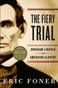 Omslagafbeelding: The Fiery Trial: Abraham Lincoln and American Slavery 9780393340662